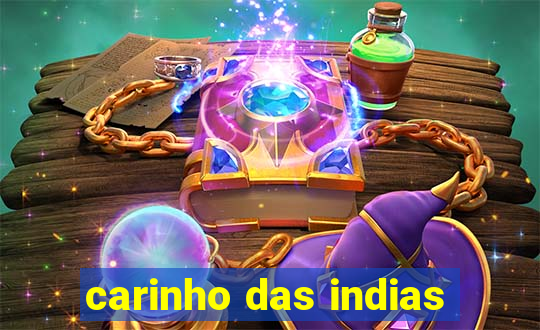 carinho das indias